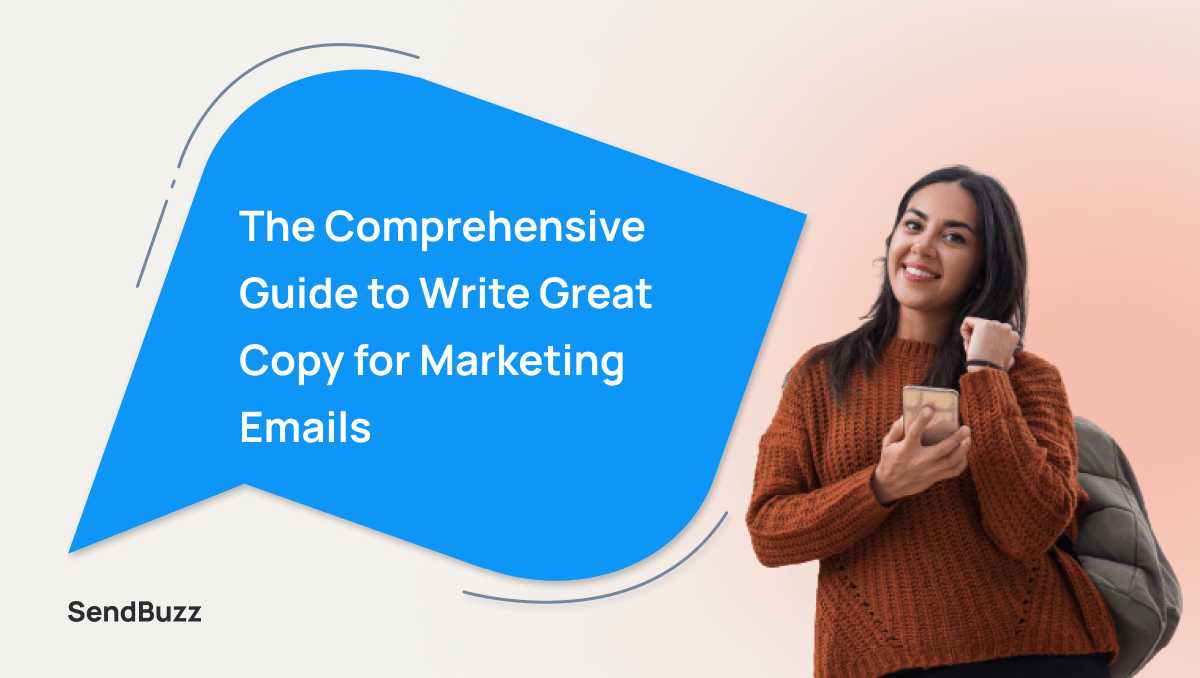 Guide For Writing Great Copy for Marketing Emails