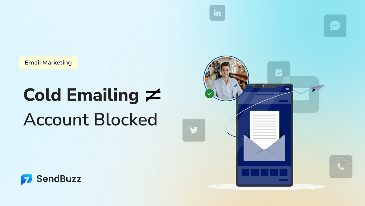 Cold emailing without getting account blocked