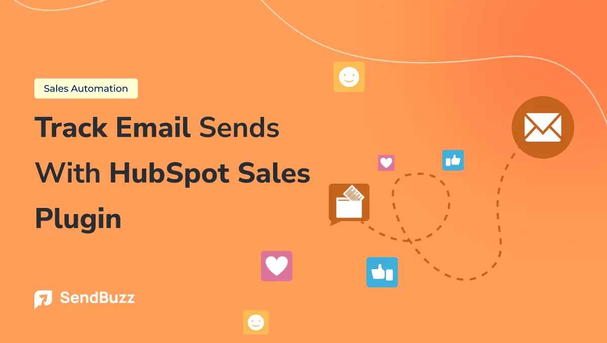 How to Track Email Sends with HubSpot Sales